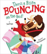 Produktbild: Bright, P: There's a Bison Bouncing on the Bed!