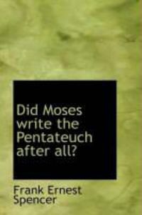 Produktbild: Did Moses Write the Pentateuch After All?