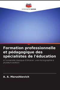 Produktbild: Formation professionnelle et p&eacute;dagogique des sp&eacute;cialistes de l'&eacute;ducation