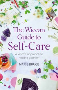 Produktbild: Bruce, M: Wiccan Guide to Self-care