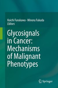 Produktbild: Glycosignals in Cancer: Mechanisms of Malignant Phenotypes