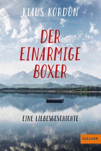 Produktbild: Der einarmige Boxer, eine Liebesgeschichte