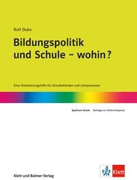Produktbild: Bildungspolitik und Schule - wohin?