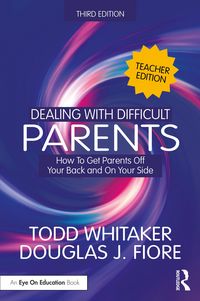 Produktbild: Dealing with Difficult Parents (Teacher Edition)