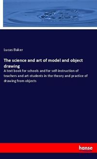 Produktbild: The science and art of model and object drawing