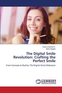 Produktbild: The Digital Smile Revolution: Crafting the Perfect Smile