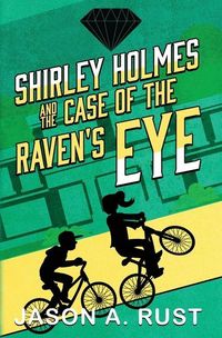 Produktbild: Shirley Holmes and the Case of the Raven's Eye