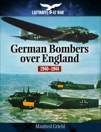 Produktbild: German Bombers Over England, 1940-1944