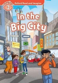 Produktbild: Oxford Read and Imagine: Level 2: In the Big City