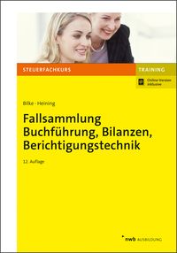 Produktbild: Fallsammlung Buchf&uuml;hrung, Bilanzen, Berichtigungstechnik