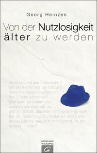 Produktbild: Von der Nutzlosigkeit, &auml;lter zu werden
