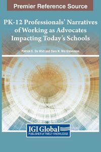 Produktbild: PK-12 Professionals' Narratives of Working as Advocates Impacting Today's Schools
