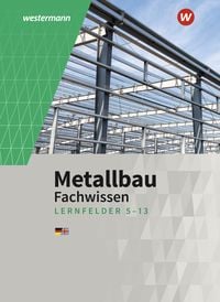 Produktbild: Metallbau Fachwissen. Lernfelder 5 -13: Schulbuch