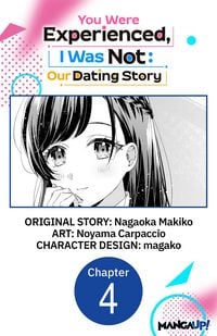 Produktbild: You Were Experienced, I Was Not: Our Dating Story #004