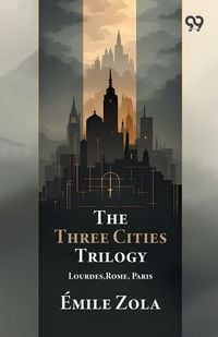 Produktbild: The Three Cities Trilogy Lourdes,Rome, Paris