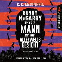 Produktbild: Bunny McGarry und der Mann mit dem Allerweltsgesicht - Bunny McGarry - Ein Dublin-Krimi, Teil 1