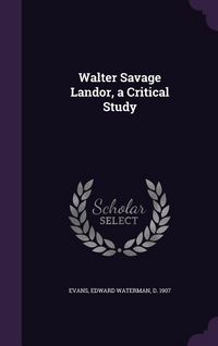 Produktbild: Walter Savage Landor, a Critical Study