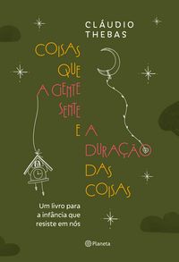 Produktbild: Coisas que a gente sente e a dura&ccedil;&atilde;o das coisas