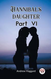 Produktbild: Hannibal's daughter Part VI