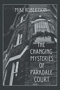 Produktbild: The Changing Mysteries of Parkdale Court