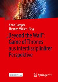 Bild vom Artikel „Beyond the Wall”: Game of Thrones aus interdisziplinärer Perspektive vom Autor 