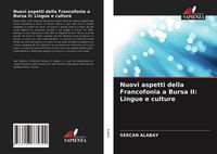 Produktbild: Nuovi aspetti della Francofonia a Bursa II: Lingue e culture