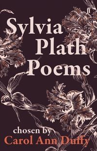 Bild vom Artikel Sylvia Plath Poems Chosen by Carol Ann Duffy vom Autor Sylvia Plath