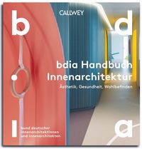 Produktbild: BDIA Handbuch Innenarchitektur 2026/27 - &Auml;sthetik, Gesundheit, Wohlbefinden