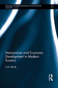 Produktbild: Nationalism and Economic Development in Modern Eurasia