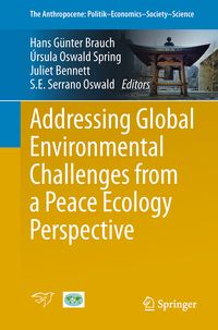 Produktbild: Addressing Global Environmental Challenges from a Peace Ecology Perspective
