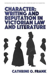 Produktbild: Character, Writing, and Reputation in Victorian Law and Literature