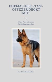 Produktbild: Ehemaliger Stasi-Offizier deckt auf: