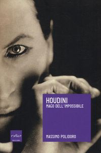 Produktbild: Houdini. Mago dell'impossibile