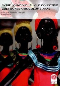 Produktbild: Entre lo individual y lo colectivo: cuestiones afrocolombianas