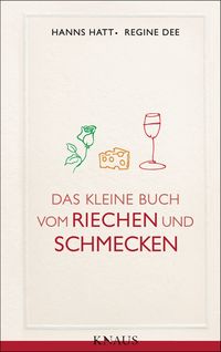 Produktbild: Das kleine Buch vom Riechen und Schmecken