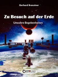 Bild vom Artikel Zu Besuch auf der Erde vom Autor Gerhard Branstner