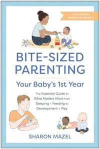 Produktbild: Bite-Sized Parenting: Your Baby's First Year