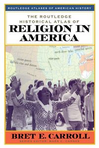 Produktbild: The Routledge Historical Atlas of Religion in America