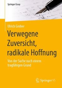 Produktbild: Verwegene Zuversicht, radikale Hoffnung