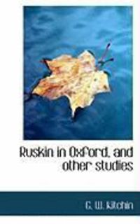 Produktbild: Ruskin in Oxford and Other Studies