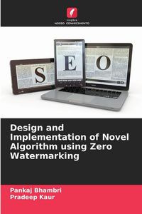Produktbild: Design and Implementation of Novel Algorithm using Zero Watermarking