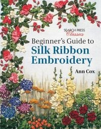Produktbild: Beginner's Guide to Silk Ribbon Embroidery