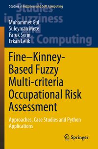 Produktbild: Fine&ndash;Kinney-Based Fuzzy Multi-criteria Occupational Risk Assessment