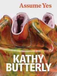 Produktbild: Kathy Butterly: Assume Yes