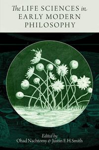 Produktbild: The Life Sciences in Early Modern Philosophy