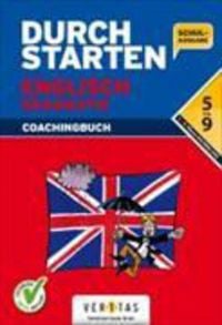 Produktbild: Durchstarten Englisch Grammatik 5 bis 9 1.-5. Klasse HS/NMS/AHS. Coachingbuch