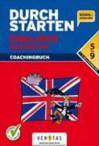 Produktbild: Durchstarten Englisch Grammatik 5 bis 9 1.-5. Klasse HS/NMS/AHS. Coachingbuch