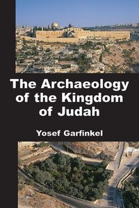 Produktbild: The Archaeology of the Kingdom of Judah