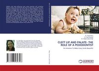 Produktbild: Cleft Lip and Palate- The Role Of a Pedodontist