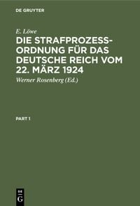 Produktbild: Die Strafproze&szlig;ordnung f&uuml;r das Deutsche Reich vom 22. M&auml;rz 1924